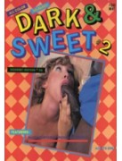 Dark and Sweet 2