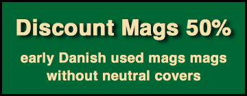 SAVE 50% - early Danish used mags without neutral covers